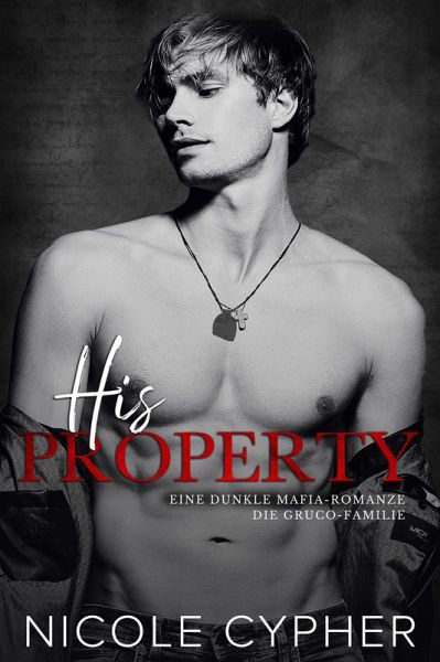 His Property (eBook, ePUB) His Property (eBook, ePUB)