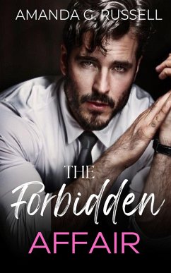 The Forbidden Affair (eBook, ePUB) - Russell, Amanda G.