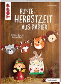 Bunte Herbstzeit aus Papier (kreativ.kompakt)   (Mängelexemplar)
