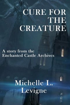 Cover Cure for the Creature (The Enchanted Castle Archives) (eBook, ePUB)