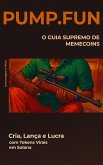 Pump Fun O Guia Supremo Para Memecoins (Degen World, #1) (eBook, ePUB)