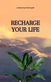 Recharge Your Life (eBook, ePUB) Recharge Your Life (eBook, ePUB)