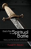 God's Plan for Spiritual Battle (eBook, ePUB) God's Plan for Spiritual Battle (eBook, ePUB)