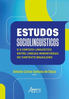 Cover Estudos Sociolinguísticos e o Contato Linguístico Entre Línguas Minoritárias no Contexto Brasileiro (eBook, ePUB)
