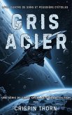 Gris Acier (Sang et Poussière d'Étoiles, #4) (eBook, ePUB) Gris Acier (Sang et Poussière d'Étoiles, #4) (eBook, ePUB)