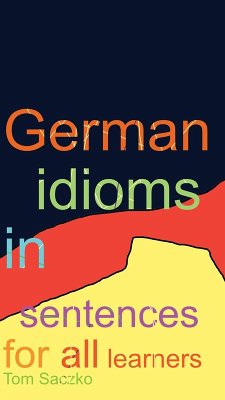 526 German idioms in sentences for all learners (eBook, ePUB) - Saczko, Tom