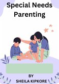 Special Needs Parenting (eBook, ePUB) Special Needs Parenting (eBook, ePUB)