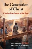 The Generation of Christ: A Study of the Gospel of Matthew (eBook, ePUB) The Generation of Christ: A Study of the Gospel of Matthew (eBook, ePUB)