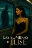 Las Sombras de Elise (eBook, ePUB)