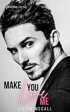 Make You Love Me (eBook, ePUB) - Gray, Christine