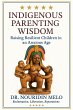 Indigenous Parenting Wisdom: Raising... - Bild 1