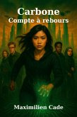 Carbonne Compte à rebours (eBook, ePUB) Carbonne Compte à rebours (eBook, ePUB)