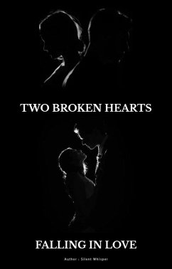 Cover Two Broken Hearts Falling In Love (eBook, ePUB)