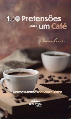 Cover 100 Pretensões para um Café (eBook, ePUB)