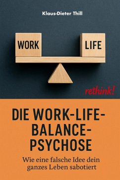 Cover Die Work-Life-Balance-Psychose (eBook, ePUB)