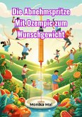Die Abnehmspritze (eBook, ePUB)