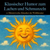 Klassischer Humor zum Lachen und Schmunzeln: 10 Meisterwerke. (MP3-Download) Klassischer Humor zum Lachen und Schmunzeln: 10 Meisterwerke. (MP3-Download)