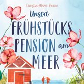 Unsere Frühstückspension am Meer (MP3-Download)