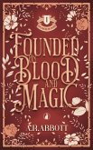 Founded on Blood and Magic (The House of Ward, #1) (eBook, ePUB) Founded on Blood and Magic (The House of Ward, #1) (eBook, ePUB)