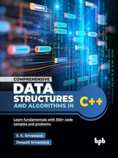 Cover Comprehensive Data Structures and Algorithms in C++: Learn fundamentals with 500+ code samples and problems (eBook, ePUB)