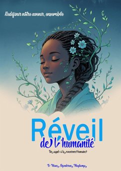 Réveil de l'humanité. Redéfinir notre avenir, ensemble. Un appel à la conscience (eBook, ePUB) - Letu, Jembe; Wayilamya, Jl Vitava Ngonderwa