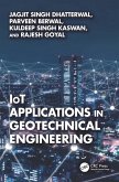 IoT Applications in Geotechnical Engineering (eBook, ePUB) IoT Applications in Geotechnical Engineering (eBook, ePUB)