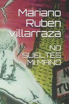 Cover no sueltes mi mano (eBook, ePUB)