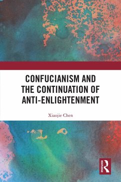 Cover Confucianism and the Continuation of Anti-Enlightenment (eBook, PDF)