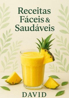 Cover Receitas Fáceis e Saudáveis: 30 Delícias (eBook, ePUB)