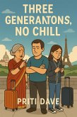 Three Generations No Chill (eBook, ePUB)