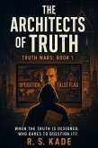 The Architects of Truth (Truth Wars, #1) (eBook, ePUB) The Architects of Truth (Truth Wars, #1) (eBook, ePUB)