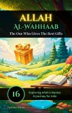 Allah Al-Wahhaab (Exploring Allah's Names: A Journey for Kids, #16) (eBook, ePUB) Allah Al-Wahhaab (Exploring Allah's Names: A Journey for Kids, #16) (eBook, ePUB)
