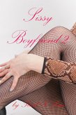 Sissy Boyfriend 2 (Sissy stories, #19) (eBook, ePUB) Sissy Boyfriend 2 (Sissy stories, #19) (eBook, ePUB)
