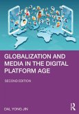 Globalization and Media in the Digital Platform Age (eBook, ePUB)
