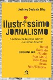 Ilustríssimo Jornalismo (eBook, ePUB) Ilustríssimo Jornalismo (eBook, ePUB)