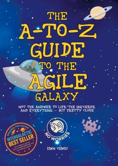 The A-to-Z Guide to the Agile Galaxy - Erwin Verweij