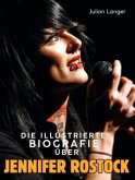 Die illustrierte Biografie über Jennifer Rostock Die illustrierte Biografie über Jennifer Rostock