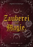 Zauberei und Magie. Zauberei und Magie.