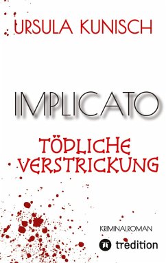 Cover Implicato, Möckmühl, Kriminalroman, Casual Crime, Regionalkrimi, True-Crime-Format, Kunisch