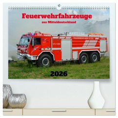 Einsatzfahrzeuge aus Sachsen und Sachsen-Anhalt (hochwertiger Premium Wandkalender 2026 DIN A2 quer), Kunstdruck in Hochglanz Einsatzfahrzeuge aus Sachsen und Sachsen-Anhalt (hochwertiger Premium Wandkalender 2026 DIN A2 quer), Kunstdruck in Hochglanz