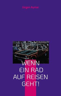 Cover Wenn ein Rad auf Reisen geht (eBook, ePUB)