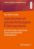 Jugendszenen als geschlechtsbezogene Erfahrungsräume (eBook, PDF)