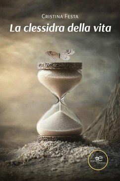 La clessidra della vita (eBook, ePUB) - Festa, Cristina