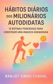 Hábitos Diários dos Milionários Autodidatas (eBook, ePUB) Hábitos Diários dos Milionários Autodidatas (eBook, ePUB)