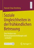 Soziale Ungleichheiten in der frühkindlichen Betreuung (eBook, PDF)