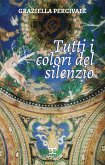 I colori del silenzio (eBook, ePUB) I colori del silenzio (eBook, ePUB)