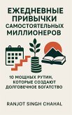 Ежедневные Привычки Самостоятельных Миллионеров (eBook, ePUB) Ежедневные Привычки Самостоятельных Миллионеров (eBook, ePUB)