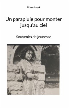 Un parapluie pour monter jusqu'au ciel (eBook, ePUB)