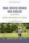 Okul Öncesi Dönem Ruh Sagligi Temel Kitabi