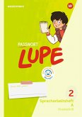 PASSWORT LUPE - Spracharbeitsheft 2 DS mit Interaktiven Übungen PASSWORT LUPE - Spracharbeitsheft 2 DS mit Interaktiven Übungen